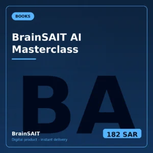 BrainSAIT AI Masterclass