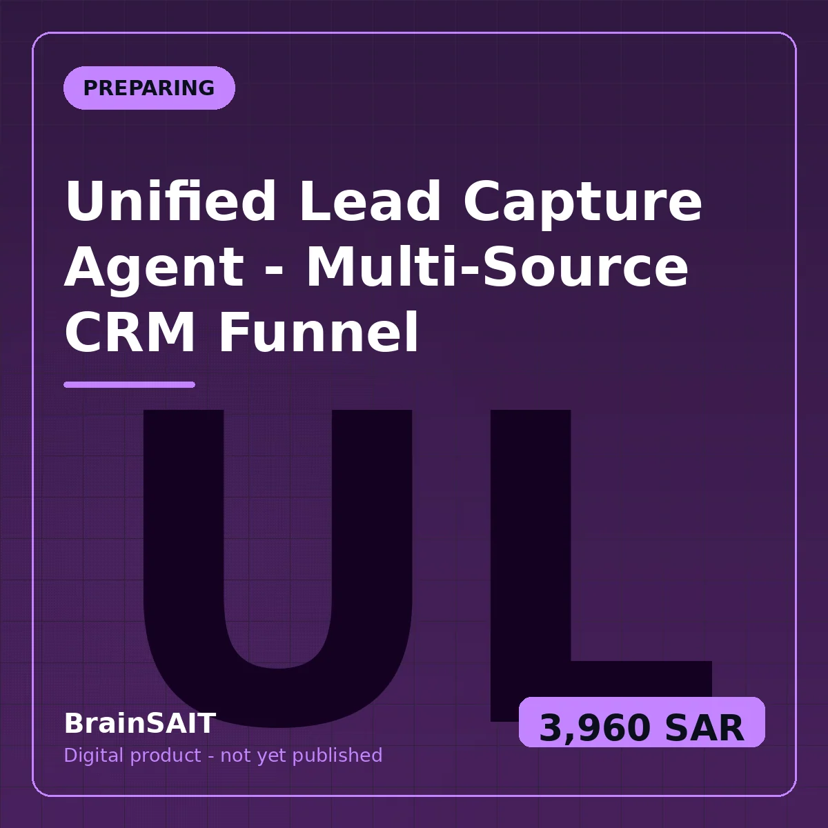 Unified Lead Capture Agent — Multi-Source CRM Funnel